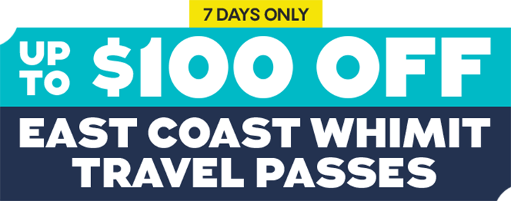 Up to $100 off East Coast Whimit passes